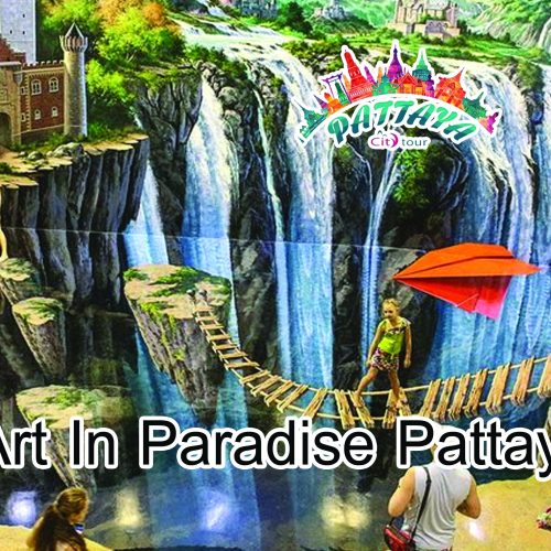 Art In Paradise Pattaya